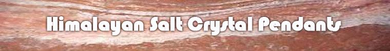 Himalayan Salt Crystal Pendants